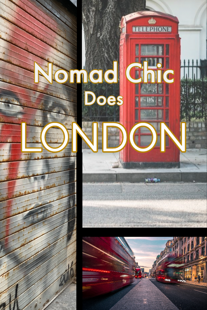 Nomad Chic Does: London